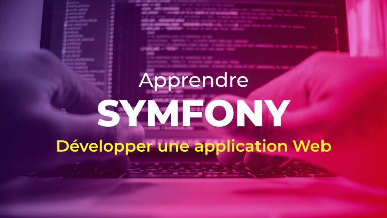 Créer des sites web modernes avec Symfony